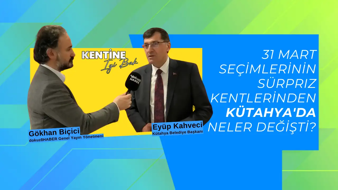 "Kütahya'yı kırsal-kentsel kalkınma ve turizm potansiyeli odaklı bir sacayağı üzerinde kurguladık."