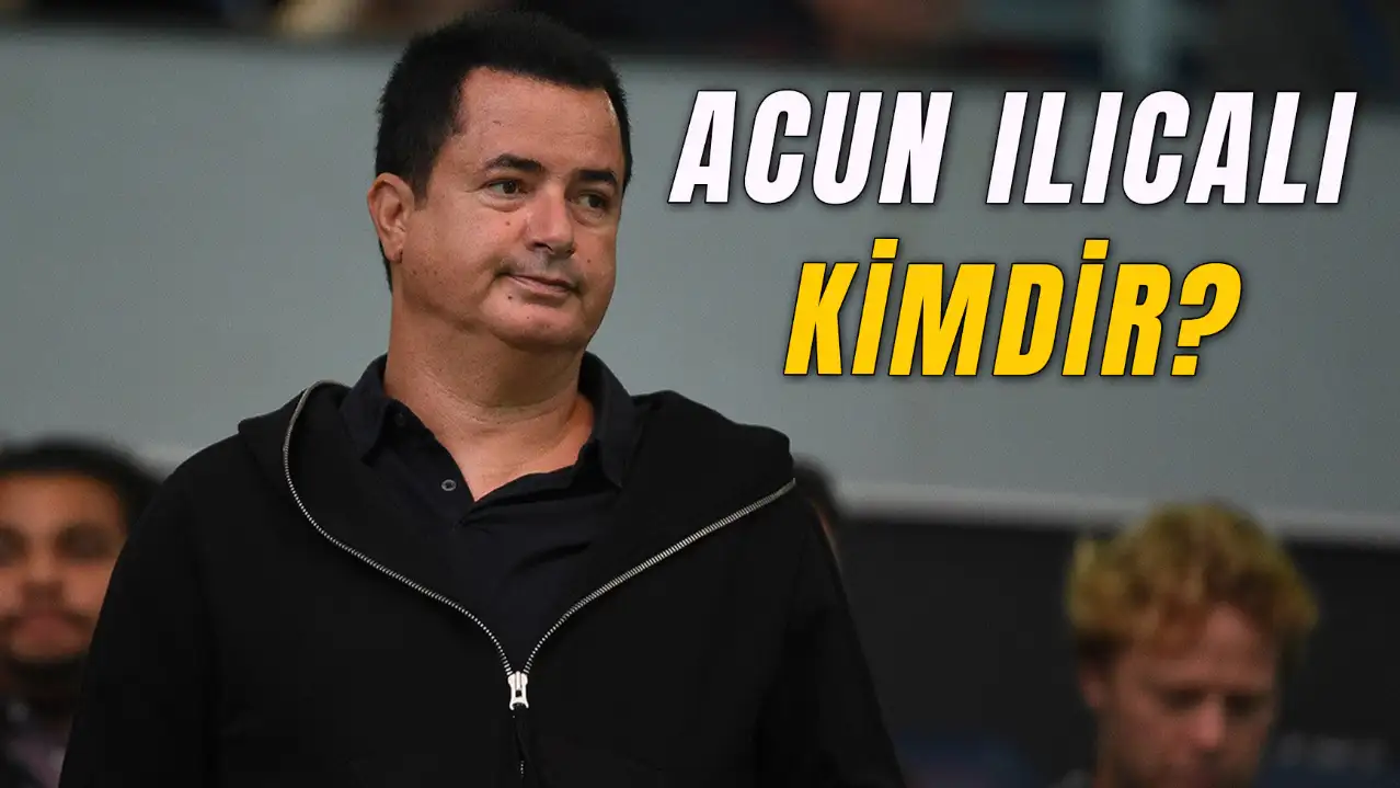 Acun Ilıcalı Kaç Yaşında? Ünlü Sunucunun Serveti Ne Kadar?