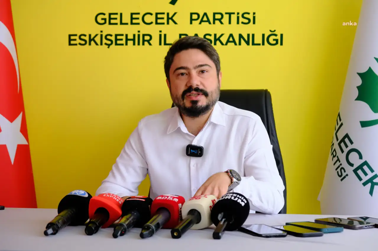 Gelecek Partisi Eskişehir İl Başkanı Durmazlar’dan istifa eden milletvekillerine tepki