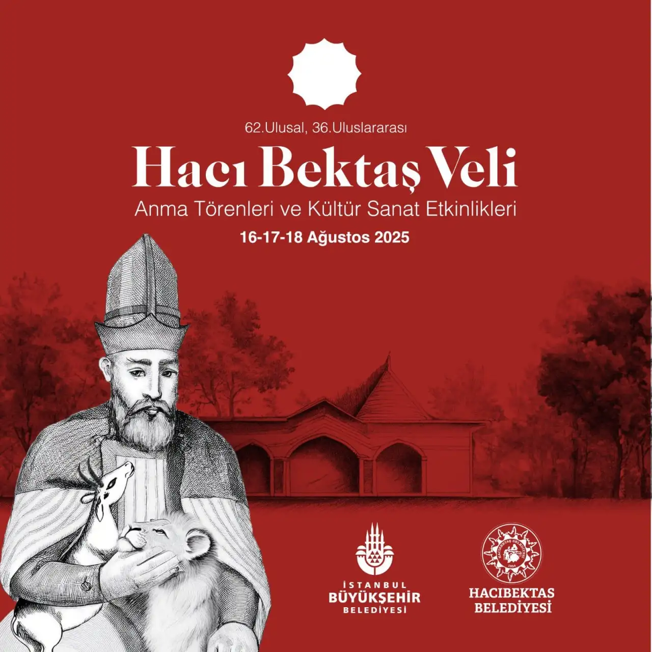 Hacı Bektaş Veli Anma Törenleri: Birlik, barış ve hoşgörü Hacıbektaş'ta buluşuyor