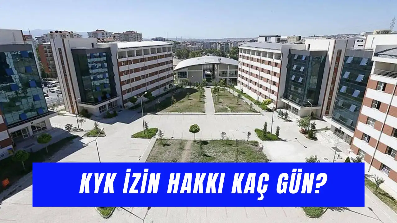 KYK’da Kaç Gün İzin Hakkı Var? İzin Alma Süreci ve Şartları…
