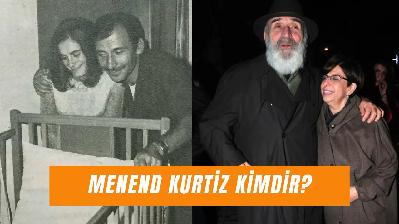 Menend Kurtiz Kimdir? Tuncel Kurtiz'in Eşi Yaşıyor Mu?