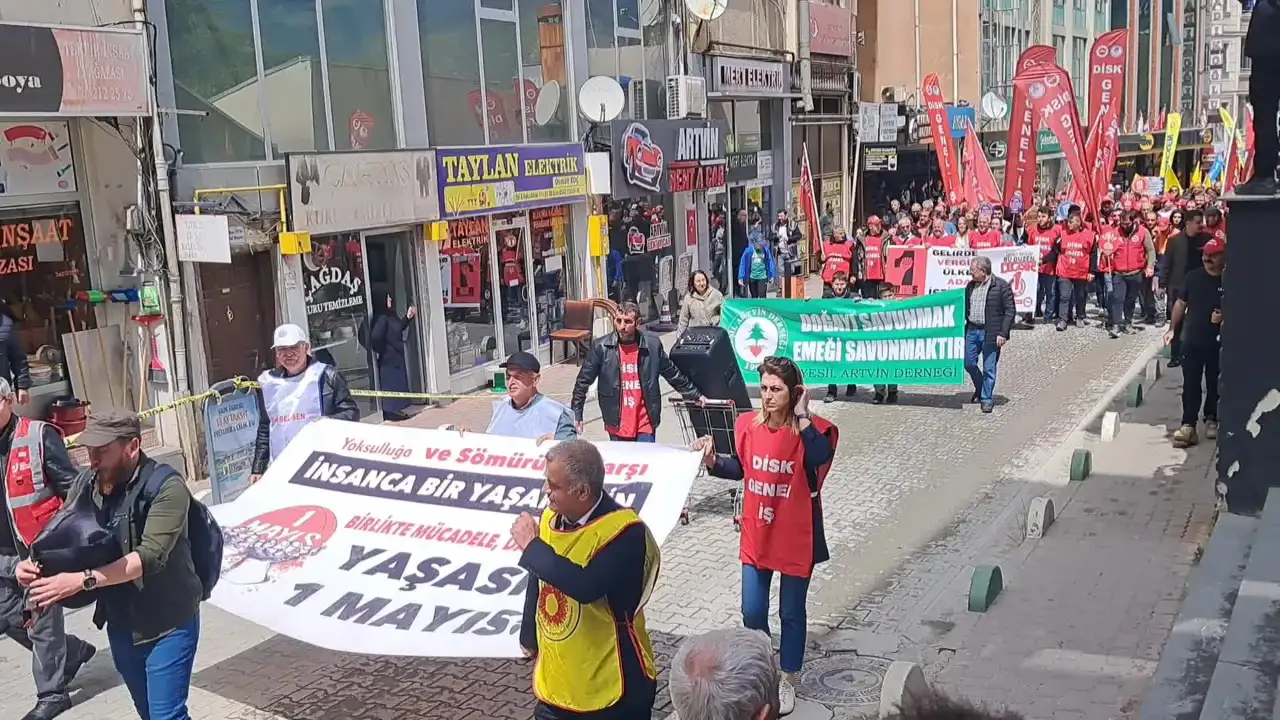 Artvin'de 1 Mayısı: Emeğe ve barışa düşman bir sistem dayatılıyor