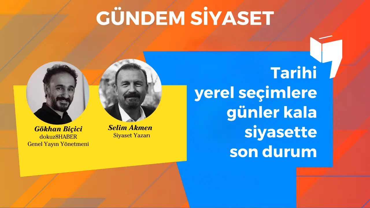 Tarihi yerel seçimlere günler kala siyasette son durum