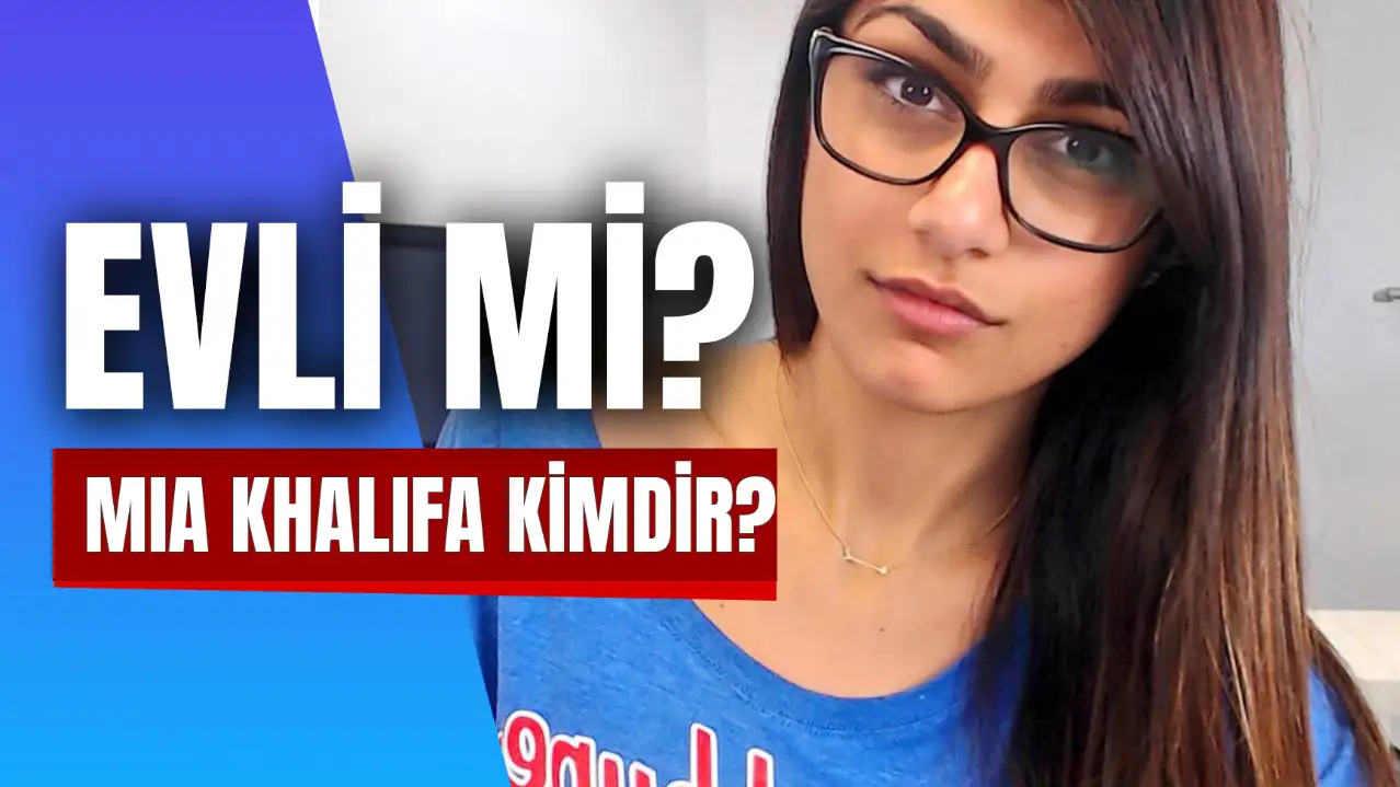 Mia Khalifa Kimdir? Kaç Yaşında? Nereli? Evli Mi? Hayat Hikayesi Nedir?