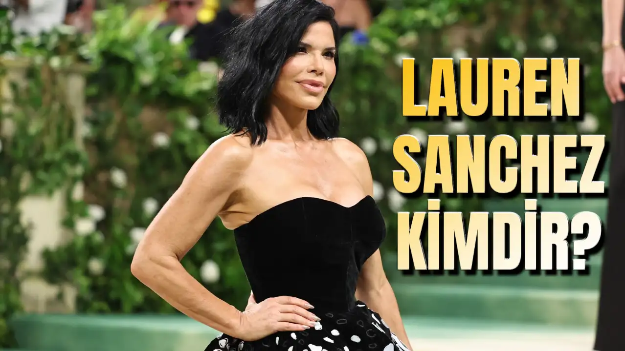 Jeff Bezos Nişanlısı Lauren Sanchez Kimdir? Kaç Yaşında? Nerede Oynadı?