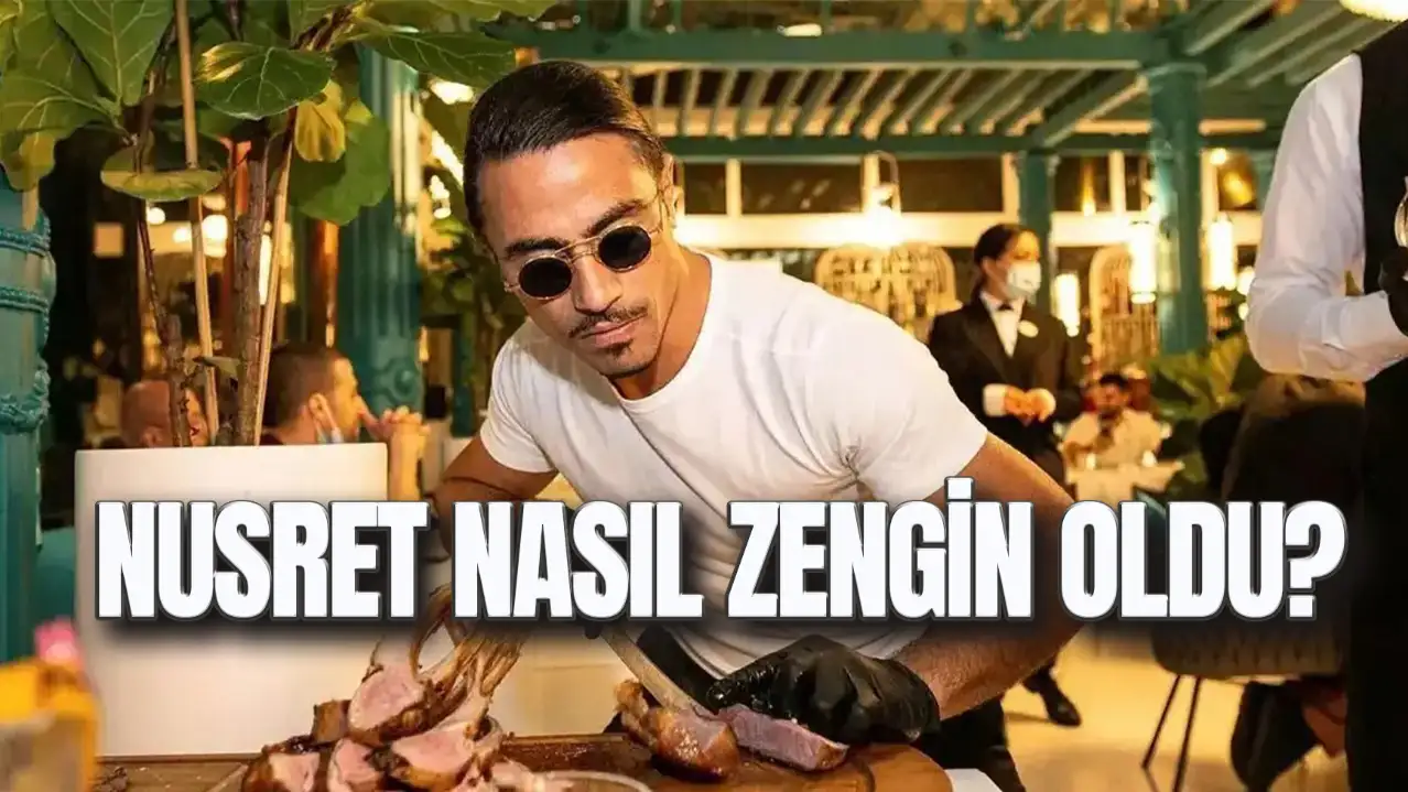 Nusret Nasıl Zengin Oldu? Dünyada Kaç Tane Nusret Var?