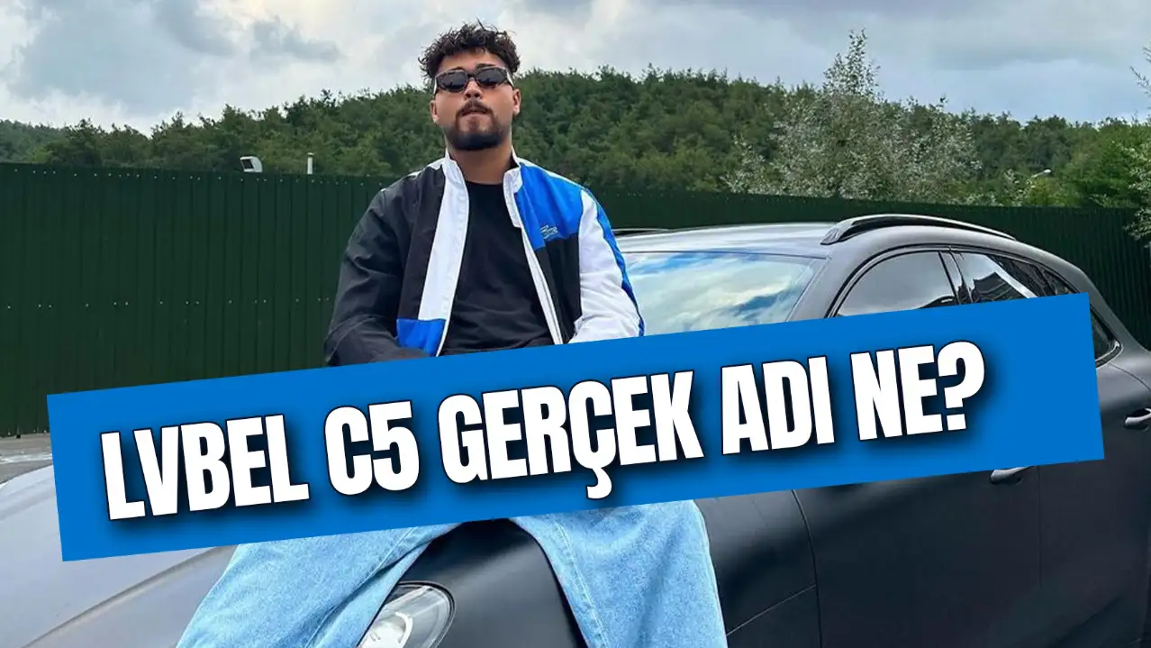 Lvbel C5 Gerçek Adı Nedir? Ne Anlama Gelir? Lvbel C5 Nasıl Ünlü Oldu?