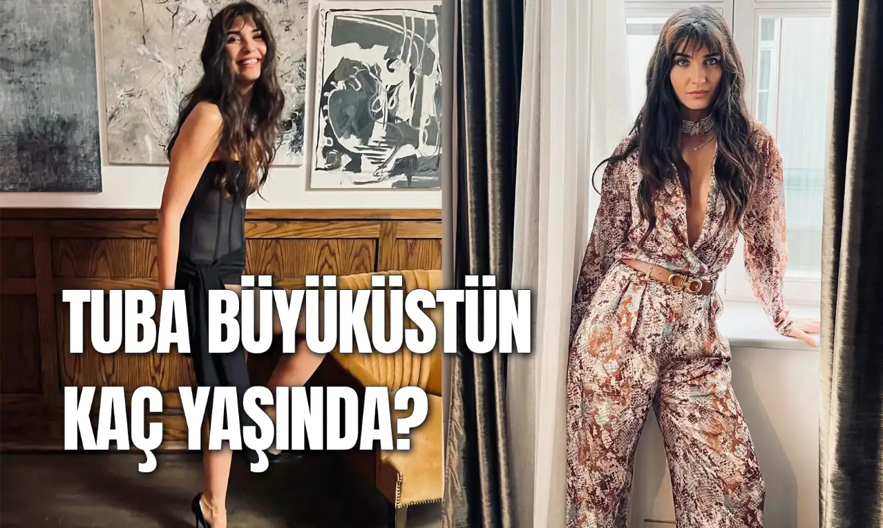 Tuba Büyüküstün Kaç Yaşında? Nereli? Evli Mi?