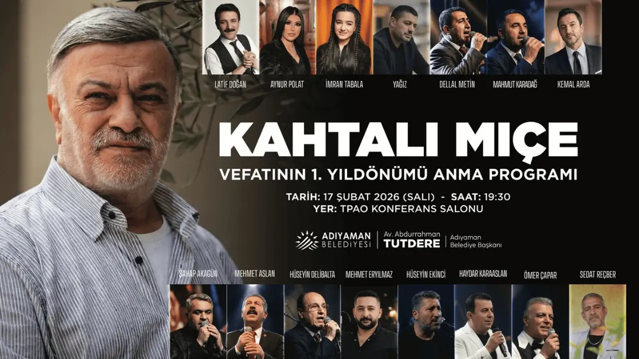 Adıyaman'da Kahtalı Mıçe için vefatının birinci yılında anma programı düzenlenecek