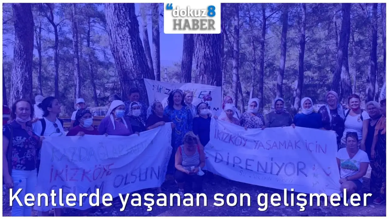 dokuz8YEREL | Kentlerde yaşanan son gelişmeler