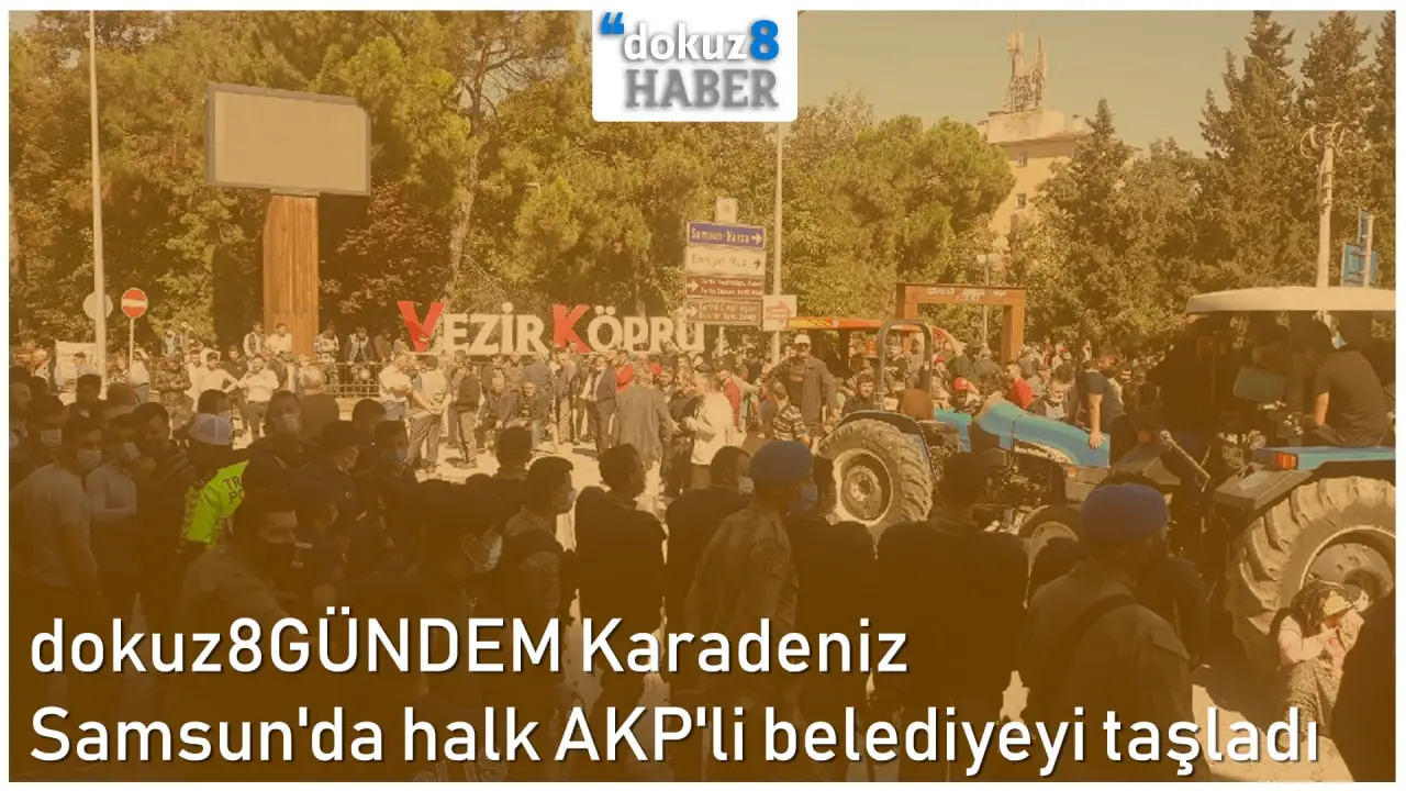 dokuz8GÜNDEM Karadeniz | Samsun'da halk AKP'li belediyeyi taşladı