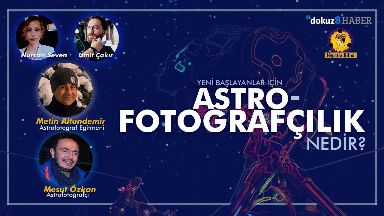 dokuz8HypatiaBilim | Astrofotoğrafçılık Nedir? Harika Derin Uzay Fotoğrafları Nasıl Çekiliyor?