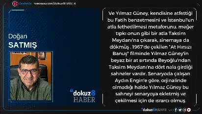 Yılmaz Güney beyaz atla neden Taksim'e çıktı?