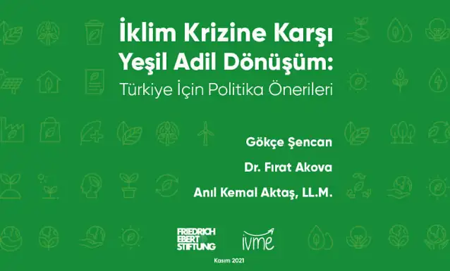 İklim krizine karşı politika önerisi: Yeşil Adil Dönüşüm