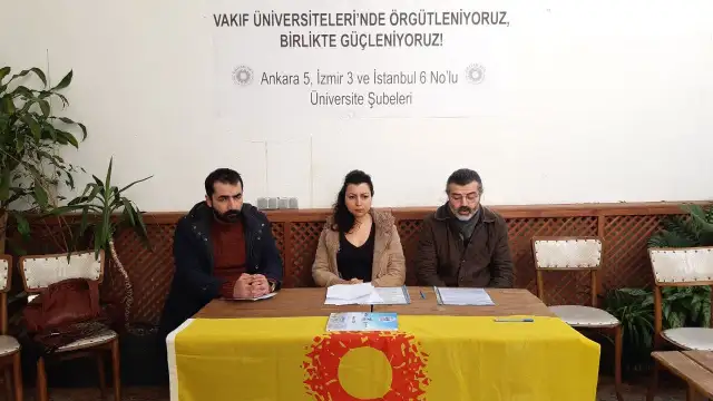 "Vakıf üniversitelerinde örgütleniyoruz, birlikte güçleniyoruz!"