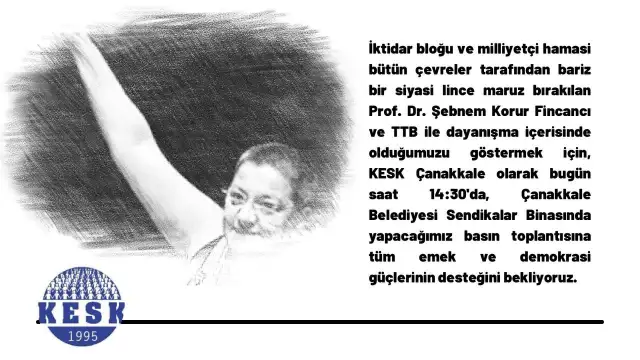 KESK Çanakkale Şubeler Platformu’ndan Şebnem Korur Fincancı açıklaması