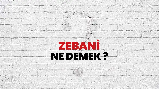 Rüyada Zebani Görmek, ne anlama gelir?