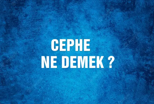 Cephe Ne Demek, Ne Anlama Gelir? Cephe Kelimesi TDK Sözlük Anlamı Nedir?