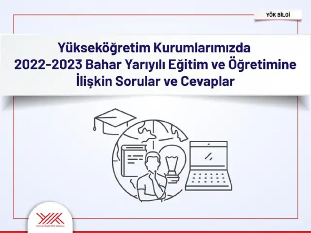 YÖK'ten 2022-2023 bahar yarıyılı eğitim ve öğretimine ilişkin soru ve cevaplar