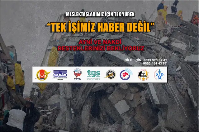 Gazetecilik meslek örgütlerinden bağış kampanyası: Tek işimiz haber değil