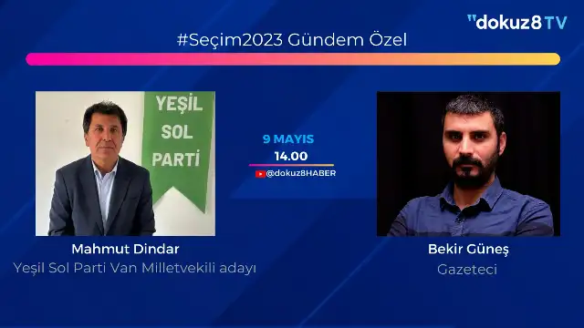 #Secim2023 Gündem Özel- "Van’da AKP'nin iddiası kalmadı"