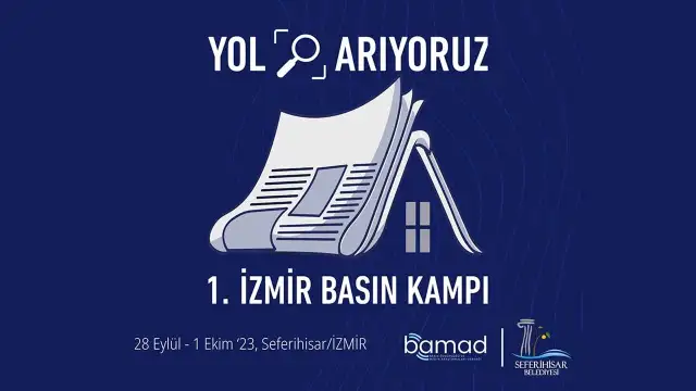 1. İzmir Basın Kampı  “Yol Arıyoruz” temasıyla Seferihisar’da düzenlenecek