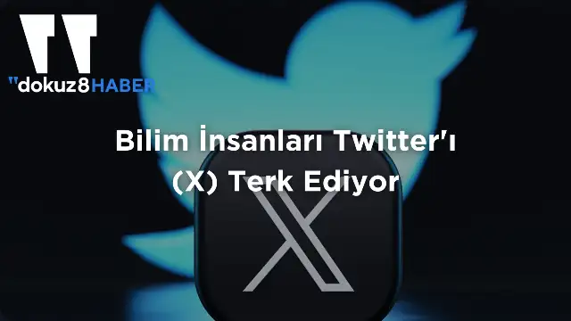 Bilim İnsanları Twitter'ı (X) Terk Ediyor