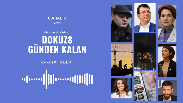 Günden Kalan | Günün Öne Çıkan Gelişmeleri