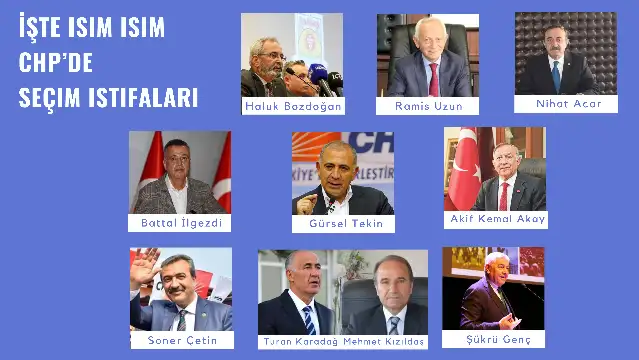 CHP, Kurultay'ın ardından toparlanabilecek mi? İşte isim isim seçim istifaları