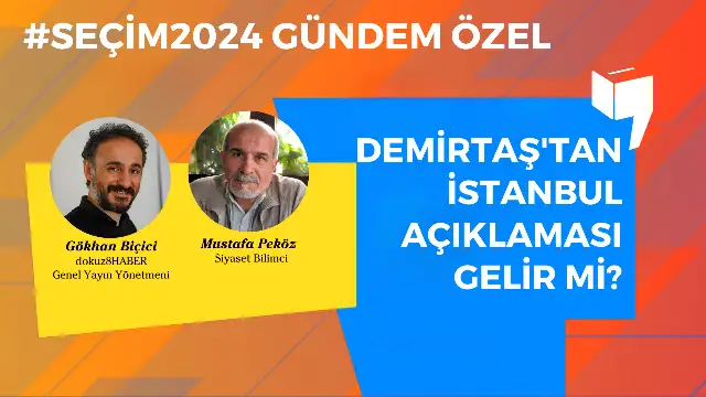 Demirtaş'tan İstanbul açıklaması gelir mi; Kürt seçmenlerin ne kadarı İmamoğlu'na destek verecek?