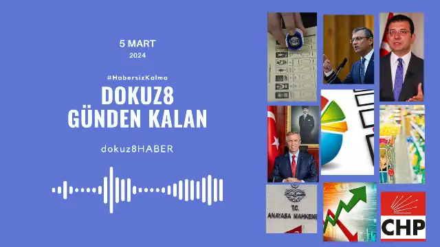 Günden Kalan | CHP lideri Özel "Ankara" için konuştu; İmamoğlu rakibi Kurum'a çattı : 5 Mart'ta neler yaşandı?
