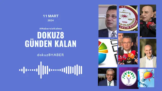 Günden Kalan | İmamoğlu, Kurum'a tepki gösterdi, seçim anketleri gündemi belirledi: 11 Mart'ta neler yaşandı?