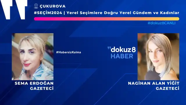 dokuz8HABER yayın serisi sürüyor: Çukurova Bölgesi Yerel Medyasında Kadın Gazeteci Olmak