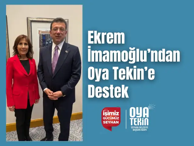 Ekrem İmamoğlu’ndan Oya Tekin’e destek