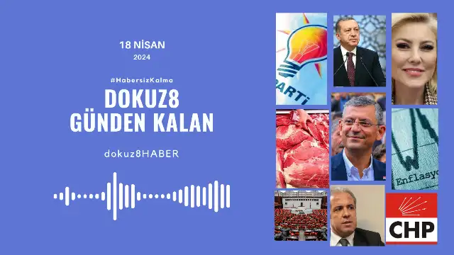 Günden Kalan | Özel, Erdoğan ile görüşme hakkında konuştu; CHP'de Grup Başkanvekili seçildi: 18 Nisan'da neler oldu?