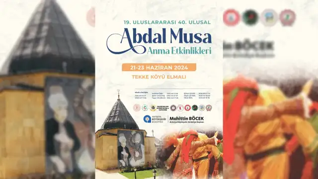 Abdal Musa Şenlikleri başlıyor