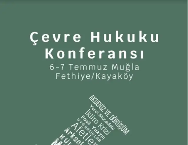 Kayaköy’de Çevre Hukukçuları ve Çevre Hukuku Konferansı