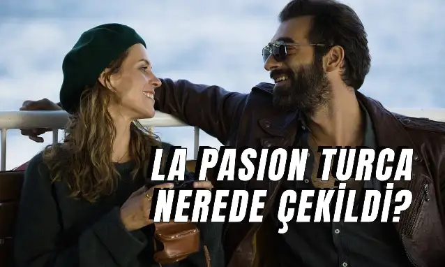 İlker Kaleli'nin Başrolde Olduğu La Pasion Turca Nerede Çekildi? Konusu Ne? Nereden İzlenir?