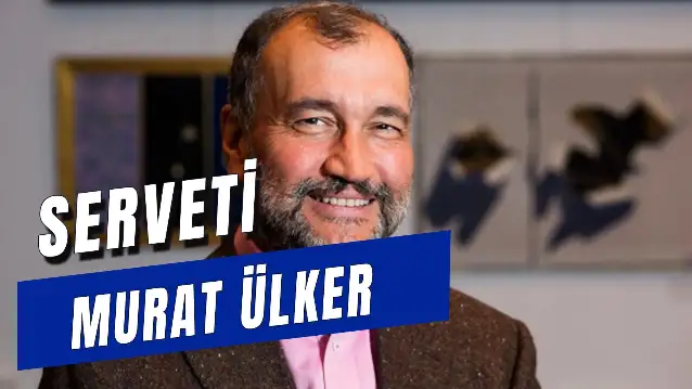 Murat Ülker Serveti! Şirketleri Neler? Ülker Ailesi Kimdir?