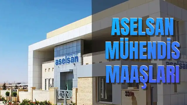 Aselsan Mühendis Maaşları! Çalışma Şartları Nedir?