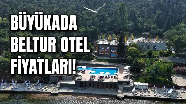 Büyükada Beltur Otel Fiyatları 2025: Otele Nasıl Gidilir?