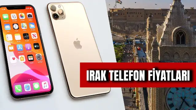 Irak Telefon Fiyatları 2024: Irak iPhone Fiyatları Ne Kadar?