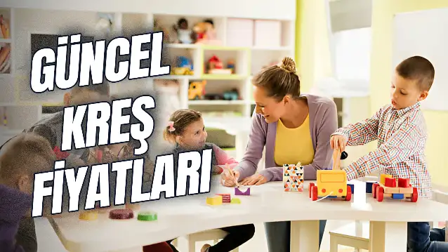 2024 Kreş Fiyatları! Özel ve Belediye Kreş Fiyatları Listesi…