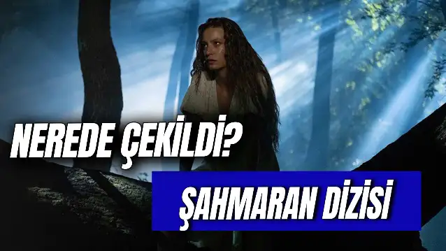 Şahmaran Nerede Çekildi? Hangi Köyde? Şahmaran Dizisindeki Göl Nerede?
