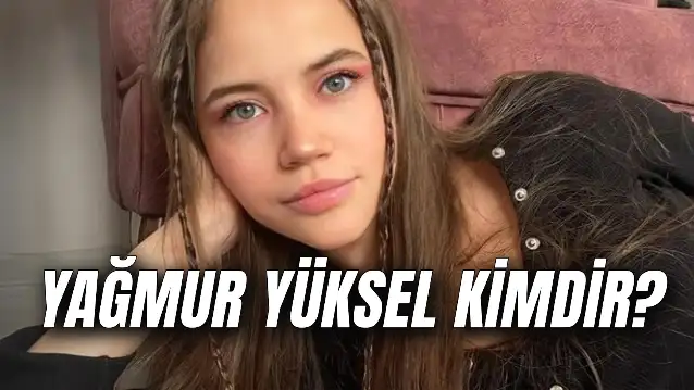 Kan Çiçekleri'nin Dilan'ı Yağmur Yüksel Kimdir? Kaç Yaşında? Boyu Kaç?