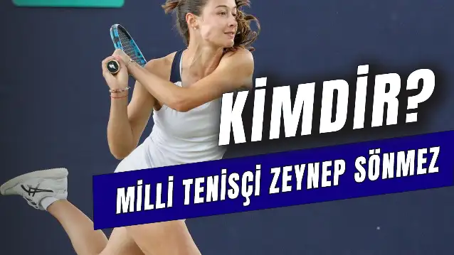 Milli Tenisçi Zeynep Sönmez Kimdir? Kaç Yaşında?