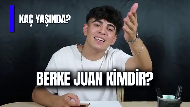 Berke Juan Kimdir? Kaç Yaşında? Nereli? Boyu Kilosu Kaç?