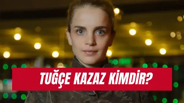 Tuğçe Kazaz Kimdir? Dini Ne? Kökeni Ne? Kimin Sevgilisi?