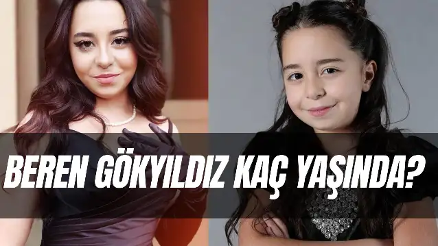 Beren Gökyıldız Kaç Yaşında? Boyu Kilosu Kaç? Nereli?